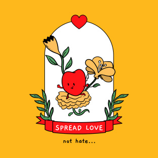 Spread Love Not Hate T-Shirt