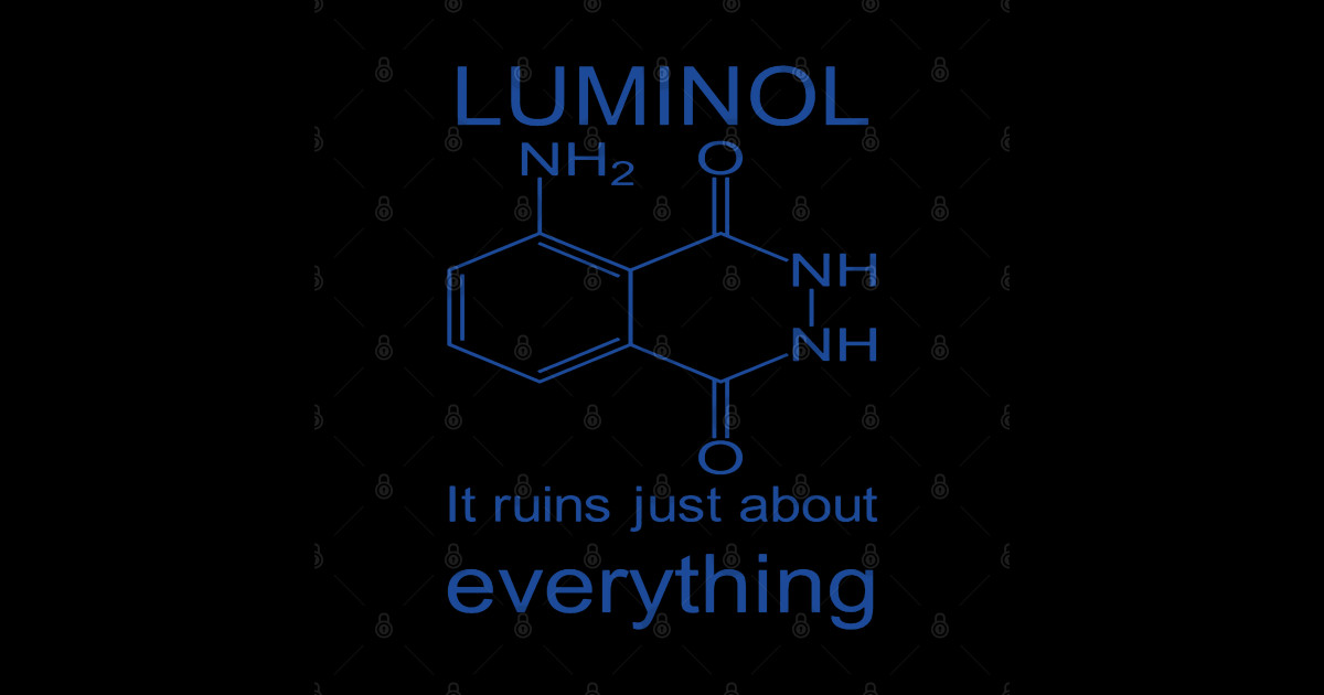 A Striking Glow Luminol It Ruins Just About Everything Blood