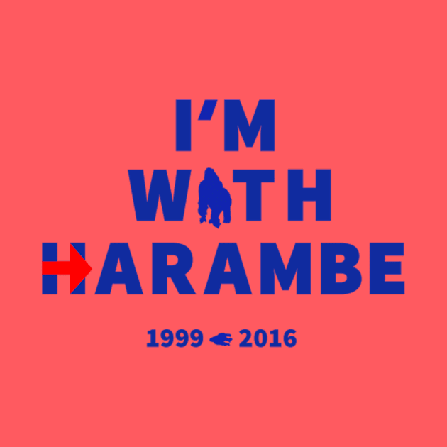 I'm with Harambe by seth3499