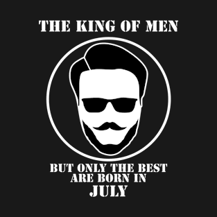 King Of Men Born In July T-Shirt