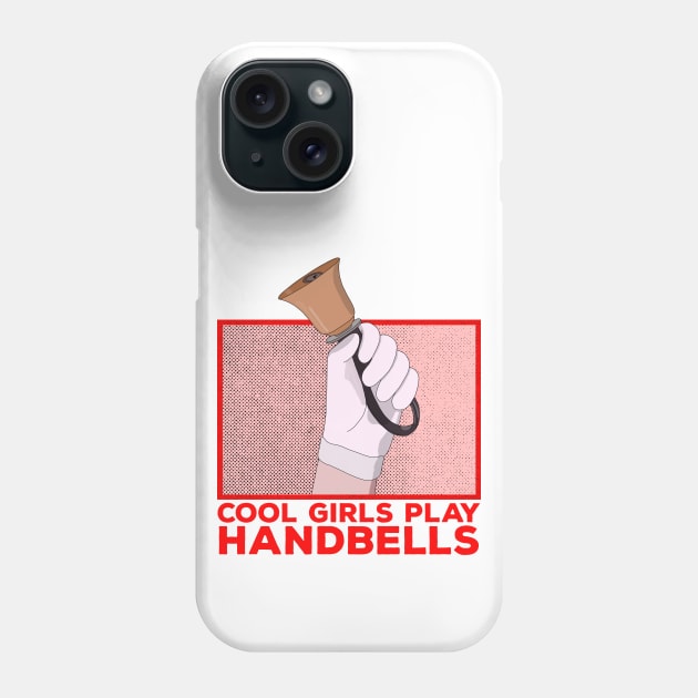 Cool Girls Play Handbells Phone Case by DiegoCarvalho