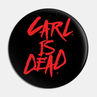 Carl is Dead Pin