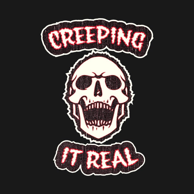 Creepin' It Real by retroready