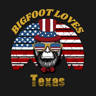 Bigfoot loves America and Texas T-Shirt