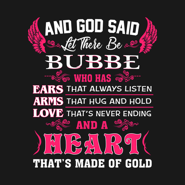 Bubbe Grandma Gift - And God Said Let There Be Bubbe by BTTEES