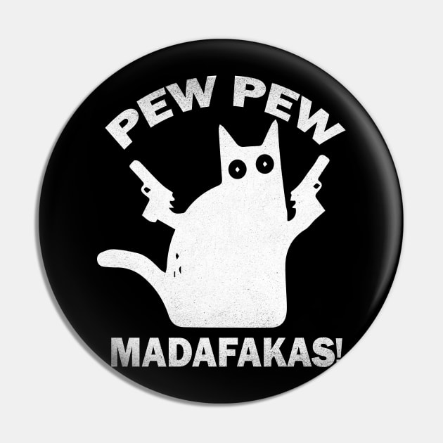 Pew Pew Madafakas Cat Crazy Vintage Funny Cat Owners Cat Lovers Pin by igybcrew