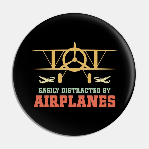 Easily Distracted by Airplanes Cool Aviation Saying Pin by Naumovski