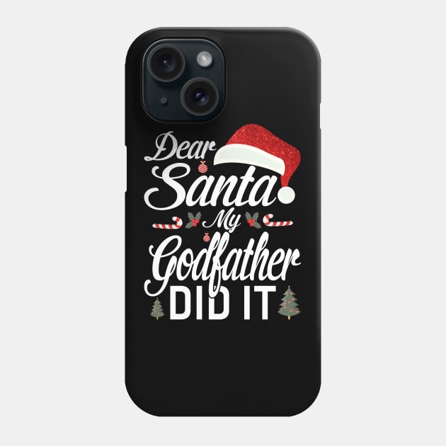 Dear Santa My Godfather Did It Funny Phone Case by intelus