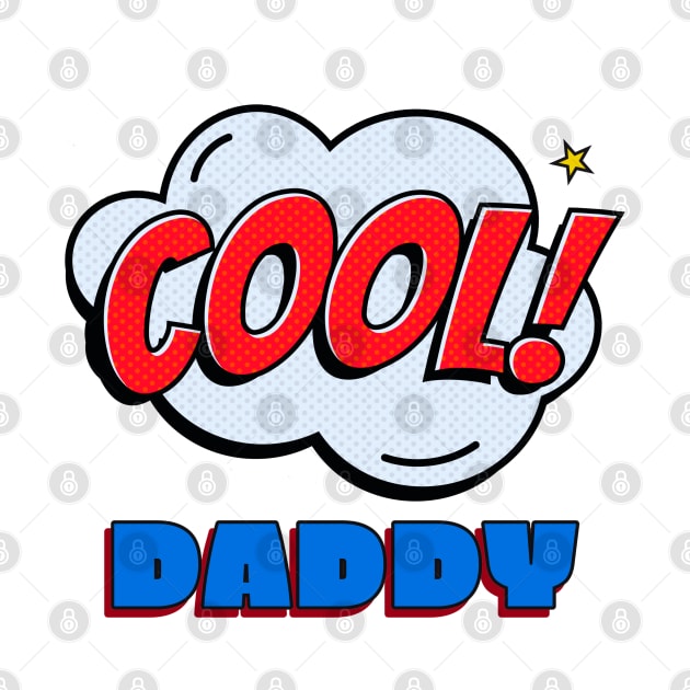 Cool Daddy by StylishPrinting