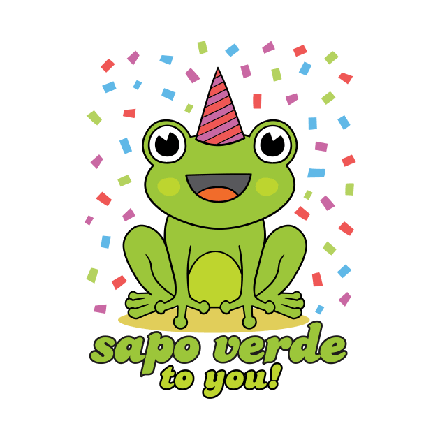 Sapo Verde to You - Happy birthday to you by verde