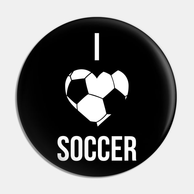 I Love Soccer Pin by TShirtWaffle1