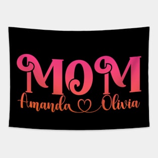 Amanda Love Olivia Mother's girl Mom Mimi Gigi Aunt family Tapestry