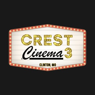 Crest Cinema 3 Clinton, MO T-Shirt