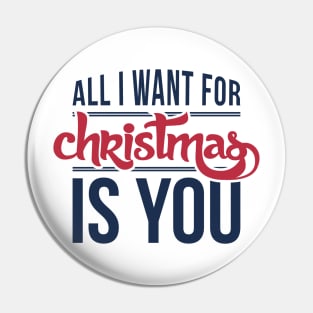 All I want for Christmas is you Pin