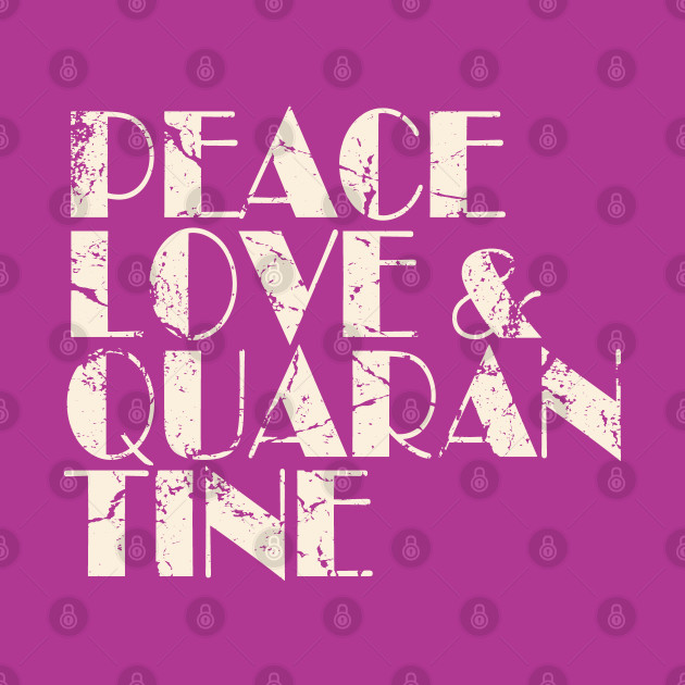 Peace Love & Quarantine Quarantine Tote Bag TeePublic UK