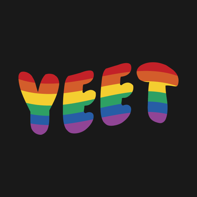 Yeet Gay Pride Flag Rainbow Funny LGBTQ Meme by graphicbombdesigns