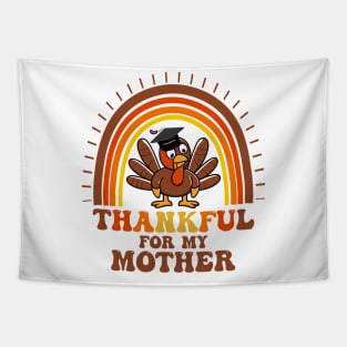 Thankful For My mother Tapestry