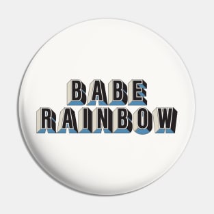 Babe Rainbow Pin