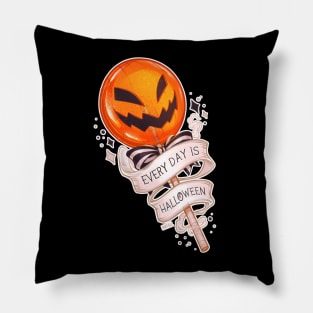 Every Day is Halloween Pillow