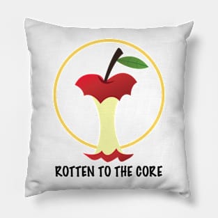 Rotten To The Core Pillow