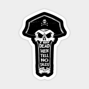 Dead Men Tell No Tales Magnet