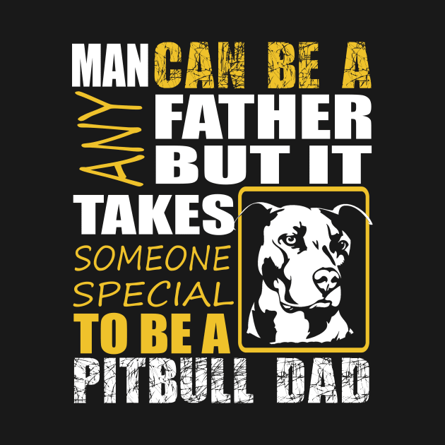 Awesome Pitbull Dad by Gift Of Life