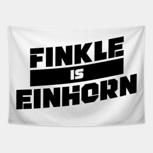 FINKLE IS EINHORN V3 Tapestry