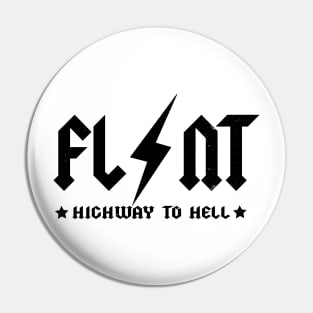 Flint: Highway to Hell Pin