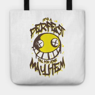 Perfect Day for Mayhem Tote