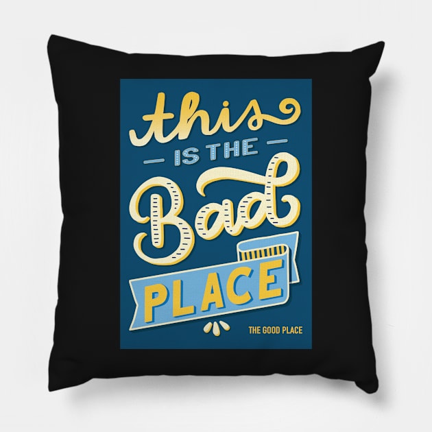 This is Bad Place Pillow by lettersofjoy