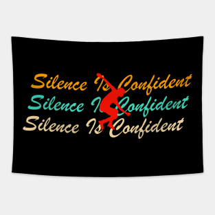 Silence is Confident Tapestry