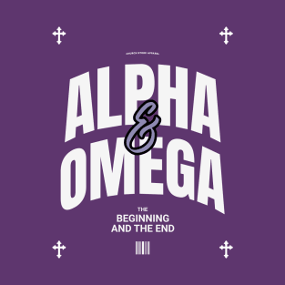 Alpha & Omega, The Beginning & The End T-Shirt