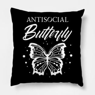 Antisocial Butterfly| Funny Introvert T Shirts Pillow