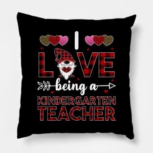 I Love Being A Kindergarten Teacher Pillow
