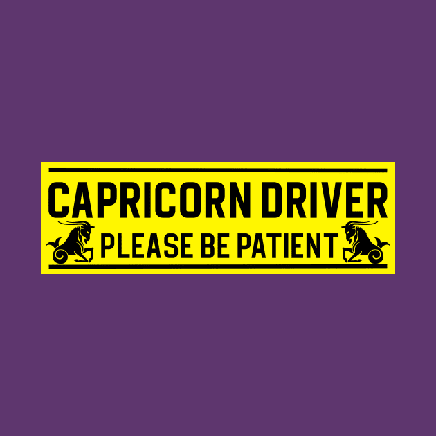 Funny Capricorn Goat Zodiac Student Driver Notice Sign by WitchNitch