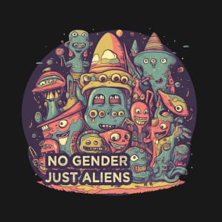 No Gender Just Aliens T-Shirt