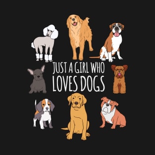 Cute Dog & Puppy Lover Gifts | Fun Just A Girl Who Loves Dogs T-Shirt