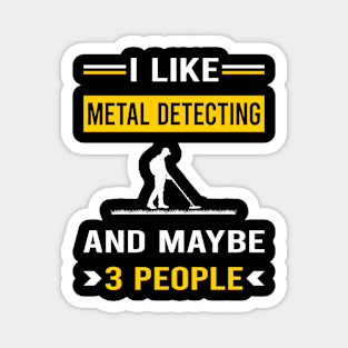 3 People Metal Detecting Detector Detectorist Magnet