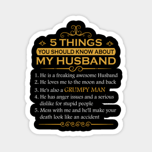 5 Things You Should Know About My Husband Grumpy Magnet