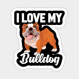 I Love My Bulldog Magnet