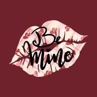 Be Mine T-Shirt