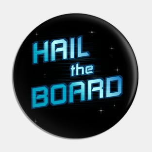 Stellar Firma Hail the Board Pin