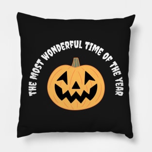 Halloween is The Most Wonderful Time of the Year Pillow