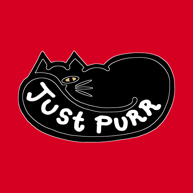 JUST PURR, Black Cat by RawSunArt