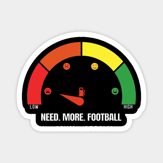 Need more Football Magnet by Watersolution