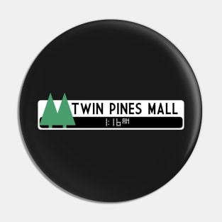 Twin Pines Mall logo (Back to the Future) Pin