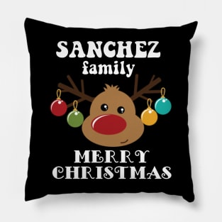 Family Christmas - Merry Christmas SANCHEZ family, Family Christmas Reindeer T-shirt, Pjama T-shirt Pillow