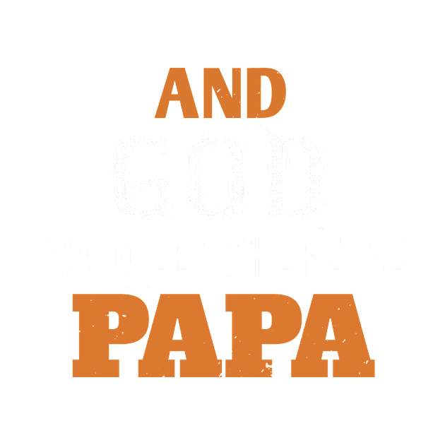 and god said let there be papa by Frenchyx