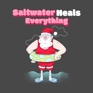 Saltwater Heals Everything T-Shirt