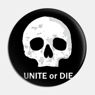 Unite or Die Bright Pin